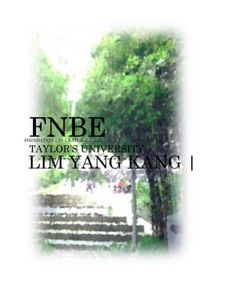 FOUNDATION | IN | NATURAL | AND | BUILT |
ENVIRONMENT
TAYLOR’S UNIVERSITY
LAKESIDE CAMPUSLIM YANG KANG |
0320538
 