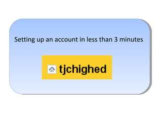 Setting up an account in less than 3 minutes  
