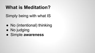 Meditation - The subtle art of being