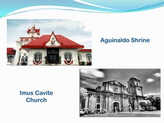 Aguinaldo Shrine




Imus Cavite
  Church
 