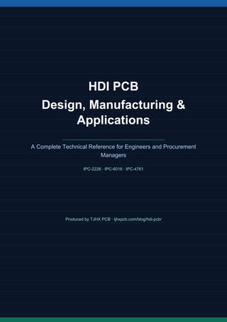 Comprehensive Guide to HDI PCB Design, Manufacturing & Applications | PDF