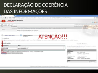 DECLARAÇÃO DE COERÊNCIA
DAS INFORMAÇÕES
ATENÇÃO!!!
 