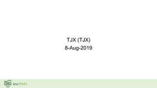 TJX (TJX)
8-Aug-2019
 