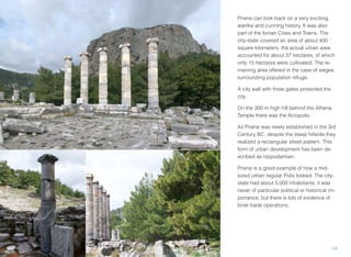 THE AGORA
The Agora of Priene was an open meeting area for all residents of
the city. Here, festivals and events were held...