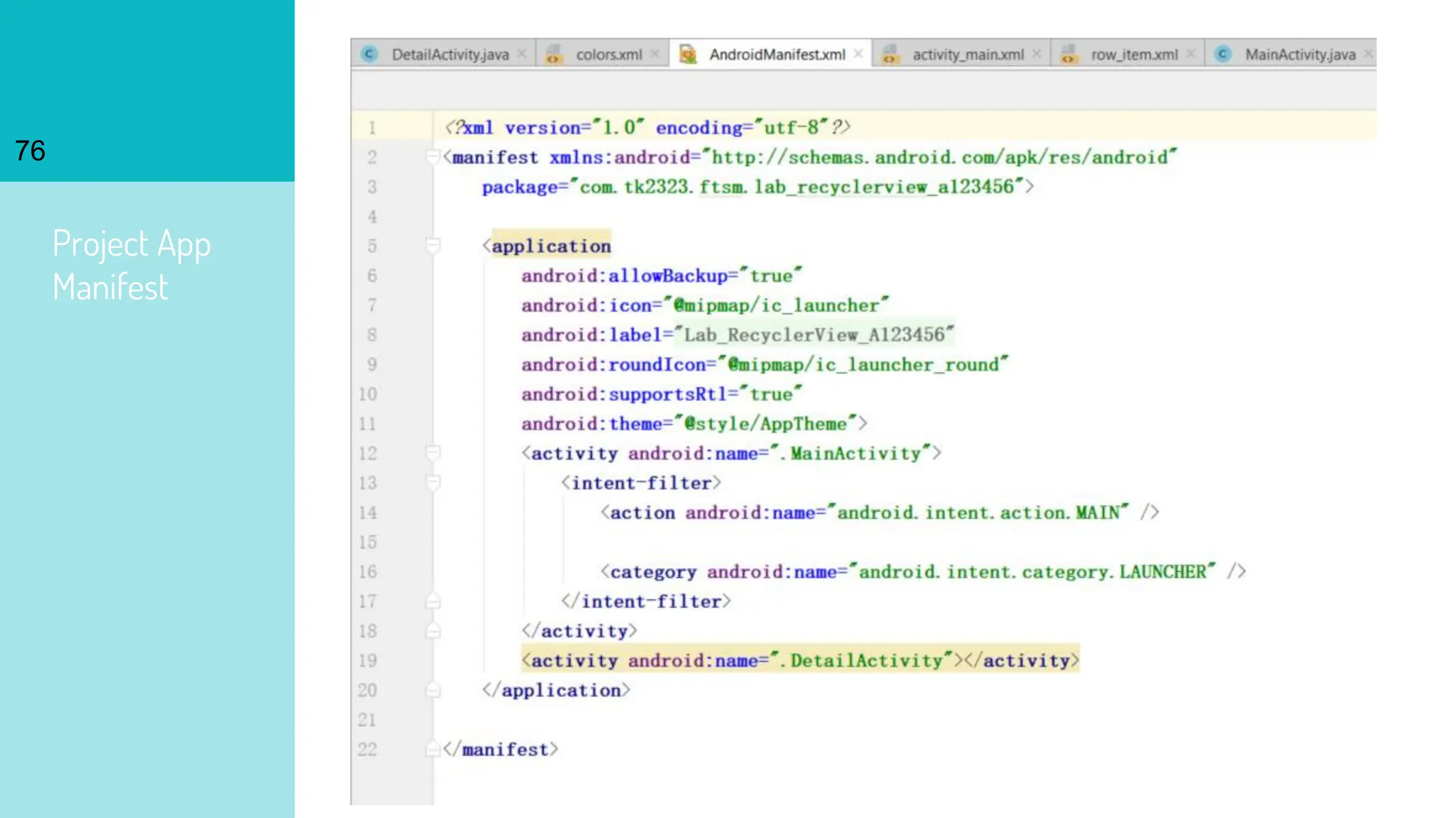 Project App
Manifest
76
 