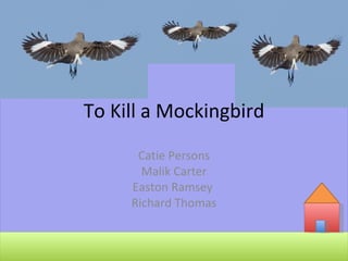 Catie Persons Malik Carter Easton Ramsey  Richard Thomas To Kill a Mockingbird 