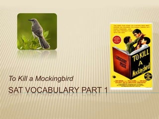 SAT Vocabulary Part 1 To Kill a Mockingbird 