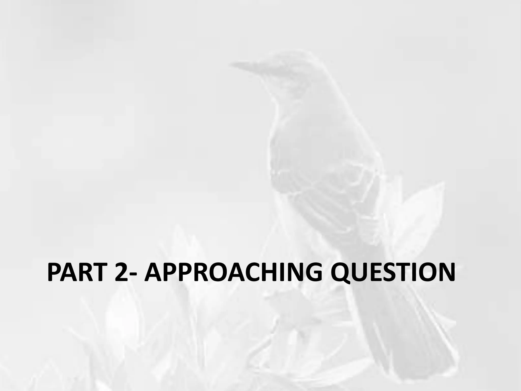 PART 2- APPROACHING QUESTION
 