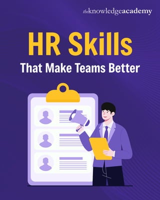 Essential HR Skills to Build Stronger, More Effective Teams | PDF