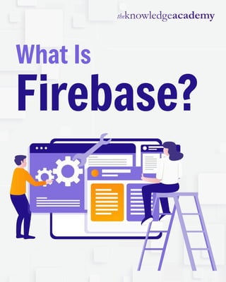 Firebase Workstation What Is Firebase and Why It Matters for Developers? | PDF
