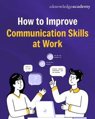 How to Improve Communication Skills at Work | PDF