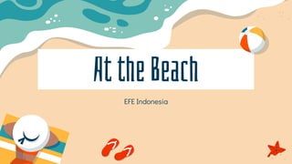 AttheBeach
EFE Indonesia
 