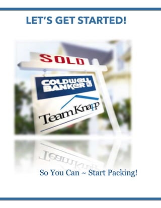 LET’S GET STARTED!
 