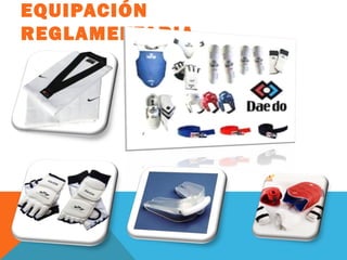 EQUIPACIÓN
REGLAMENTARIA
 