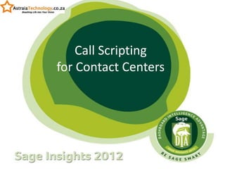 Call Scripting
for Contact Centers
 