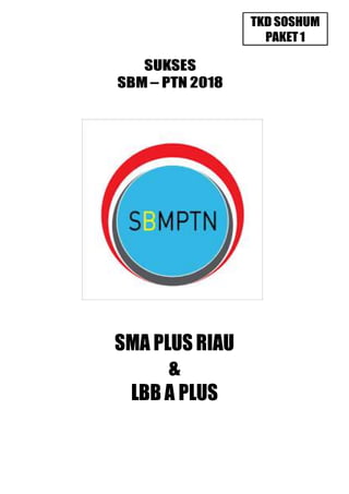 SMA PLUS SUKSESSBM-PTN2018 LBB A PLUS
TKD SOSHUM 1 1 SUKSESMILIKSEMUA
 