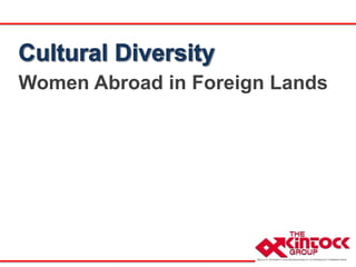 Women Abroad in Foreign Lands
 