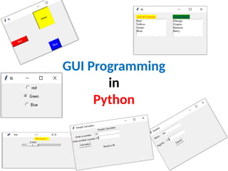 GUI Programming
in
Python
 