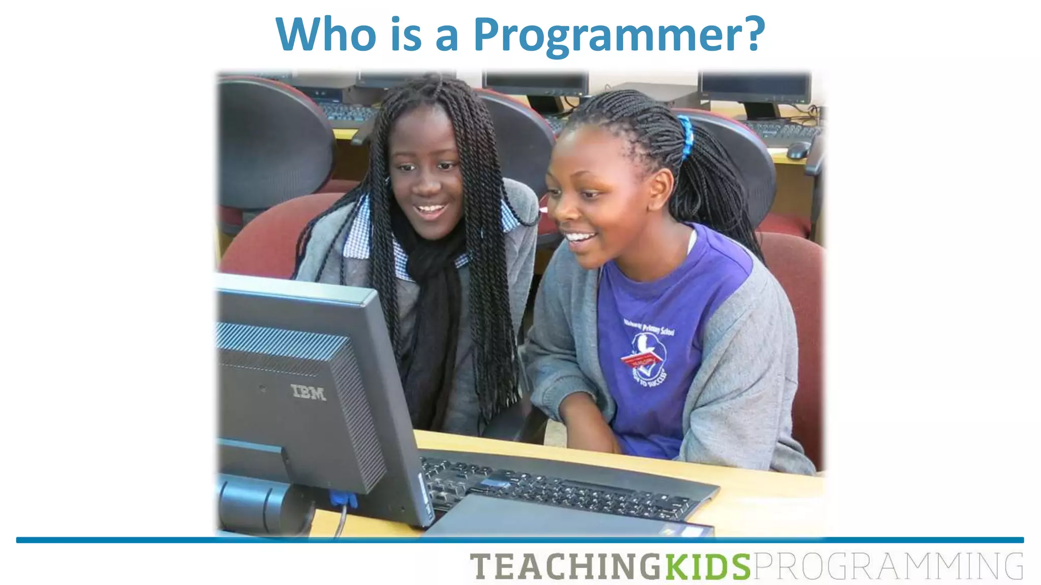 Who is a Programmer?
 