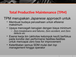 Tpm Defect Type TKP437-8-Pemeliharaan-dan-perbaikan-mesin.ppt