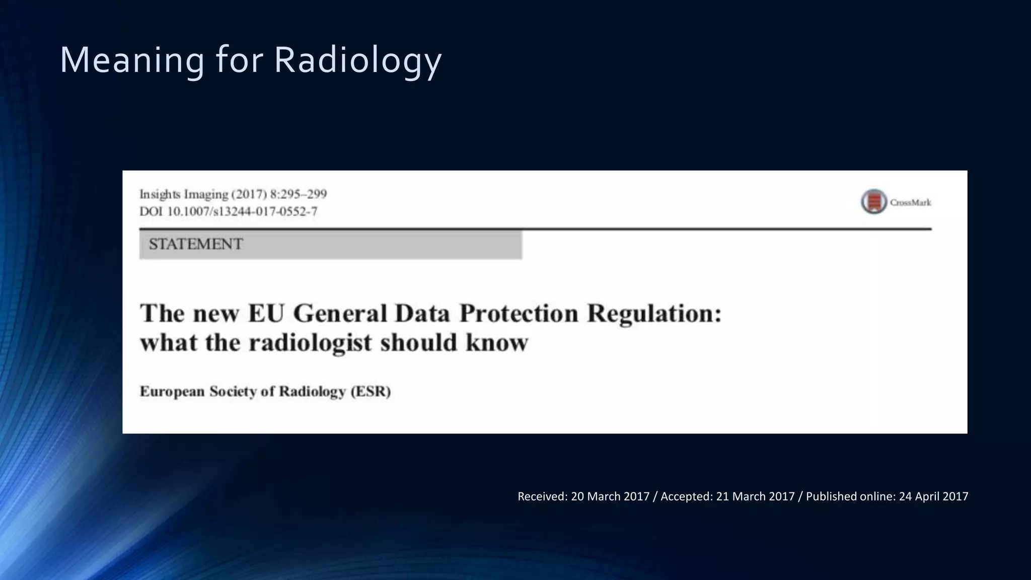 Meaning for Radiology
Received: 20 March 2017 / Accepted: 21 March 2017 / Published online: 24 April 2017
 