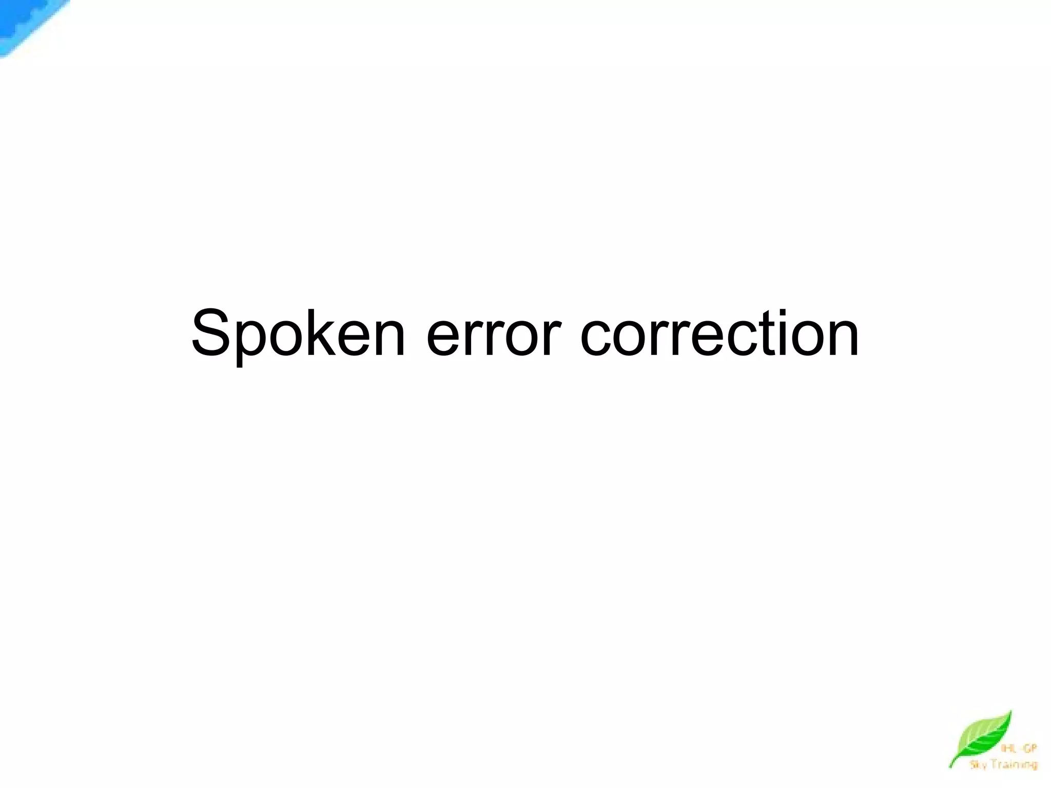Spoken error correction 