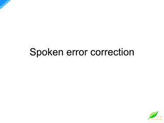 Spoken error correction 