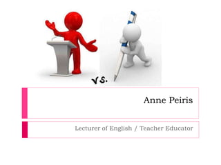 Anne Peiris
Lecturer of English / Teacher Educator
 