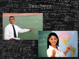 Teachers
 