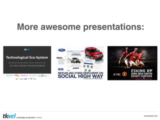 More awesome presentations:

 