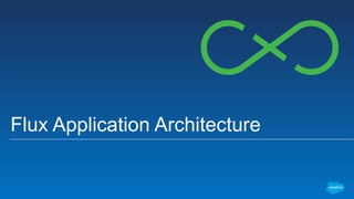 Flux Application Architecture
 