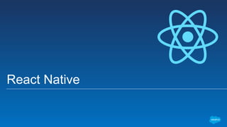 React Native
 