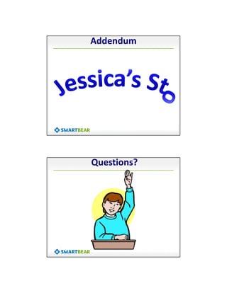4/10/2014
17
Addendum
Questions?
 