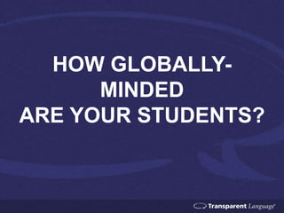 The Importance of Global-mindedness in Education