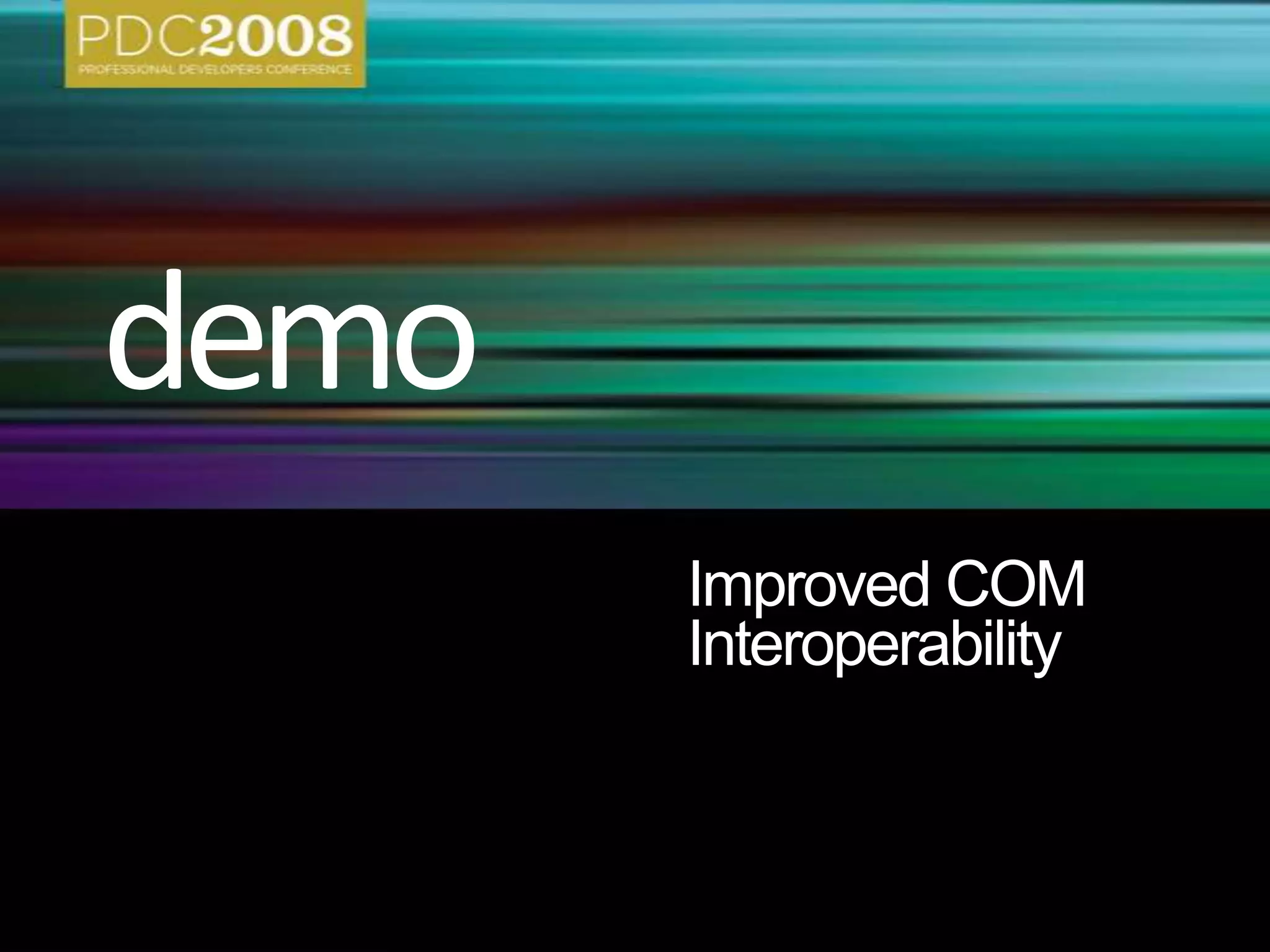 Automatic object  dynamic mappingOptional and named parametersIndexed propertiesOptional “ref” modifierInterop type embedding (“No PIA”)Improved COM Interoperability