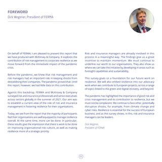 03
On behalf of FERMA, I am pleased to present this report that
we have produced with McKinsey & Company. It explores the
...
