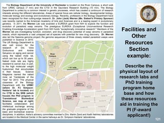 Describe the
physical layout of
research labs and
PhD training
program home
base and how
these resources
aid in training the
PI (F-award
applicant!)
121
Facilities and
Other
Resources
Section
example:
 