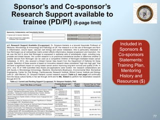 Sponsor’s and Co-sponsor’s
Research Support available to
trainee (PD/PI) (6-page limit)
77
Included in
Sponsors &
Co-sponsors
Statements:
Training Plan,
Mentoring
History and
Resources ($)
 