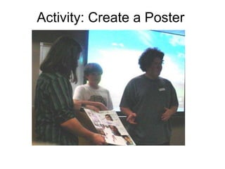 Activity: Create a Poster