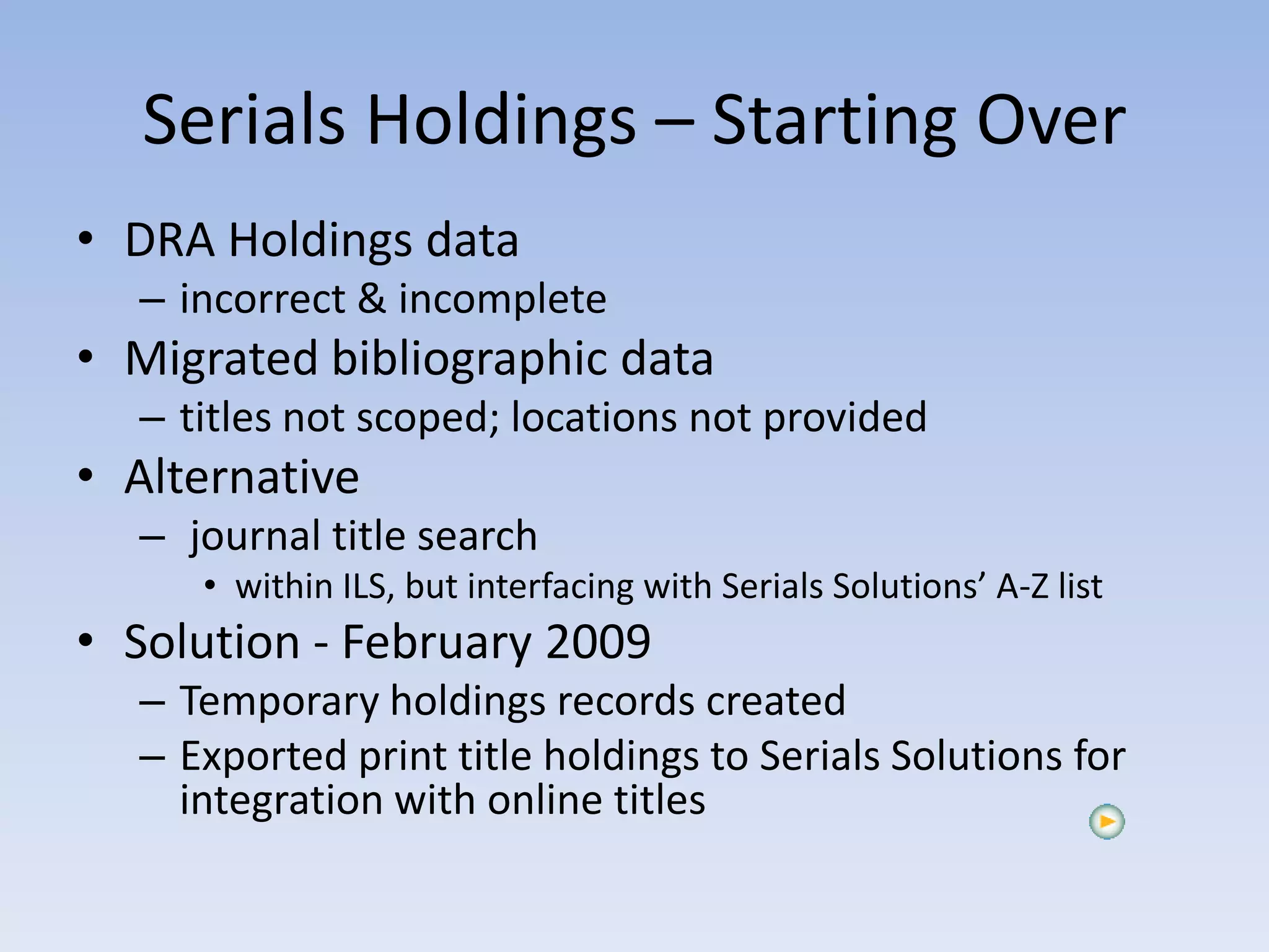 Planning by the seat of your pants : implementing ILS on a deadline
