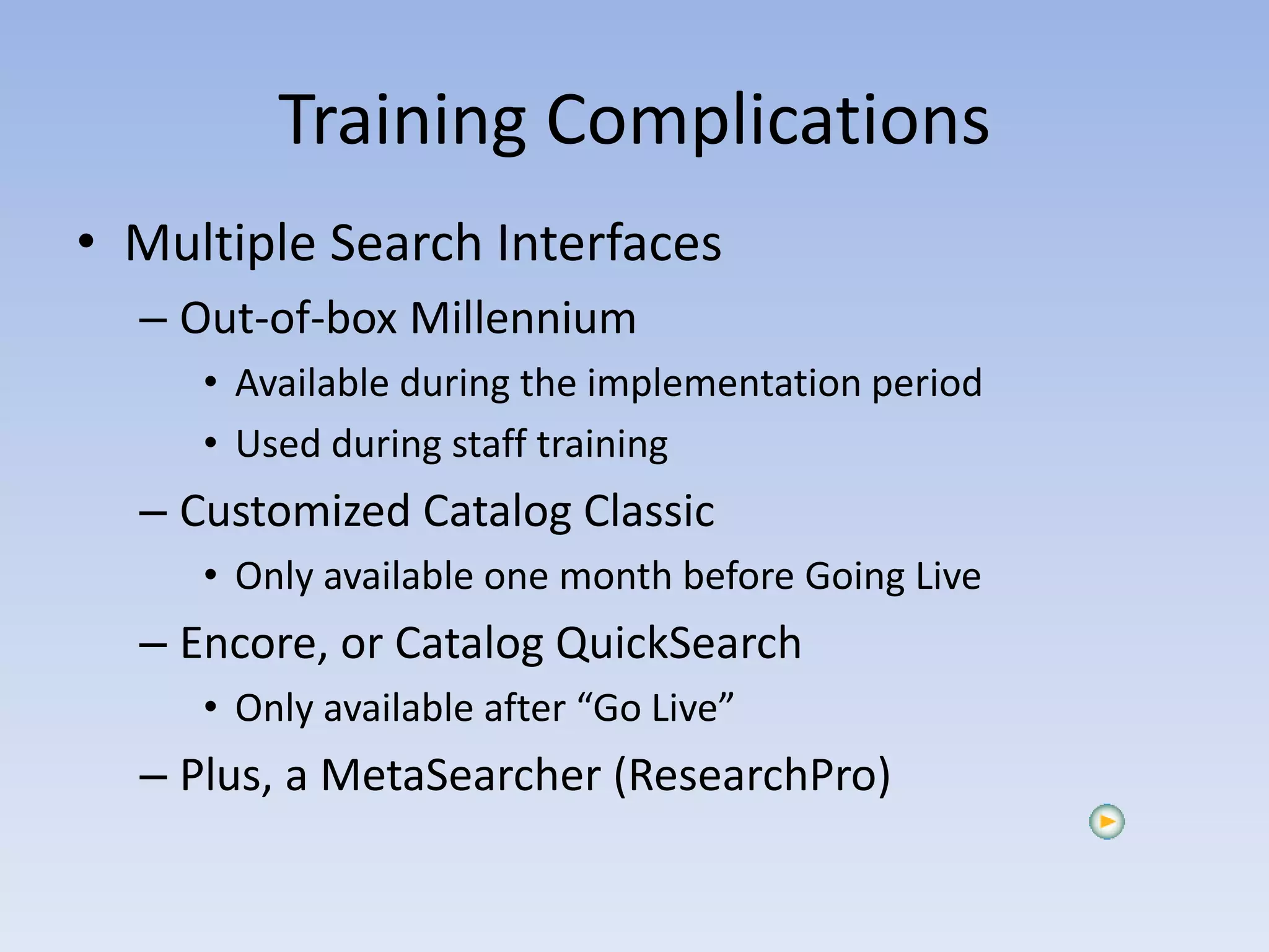 Planning by the seat of your pants : implementing ILS on a deadline