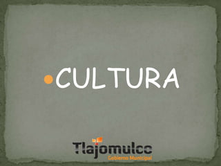 CULTURA

 
