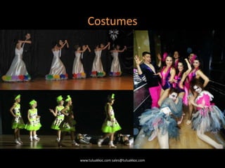 Costumes
www.tuluakkoc.com sales@tuluakkoc.com
 
