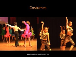 Costumes
www.tuluakkoc.com sales@tuluakkoc.com
 