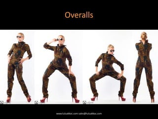 Overalls
www.tuluakkoc.com sales@tuluakkoc.com
 