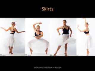 Skirts
www.tuluakkoc.com sales@tuluakkoc.com
 