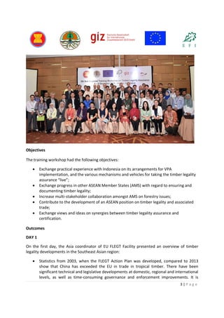 3 | P a g e
Objectives
The training workshop had the following objectives:
 Exchange practical experience with Indonesia ...