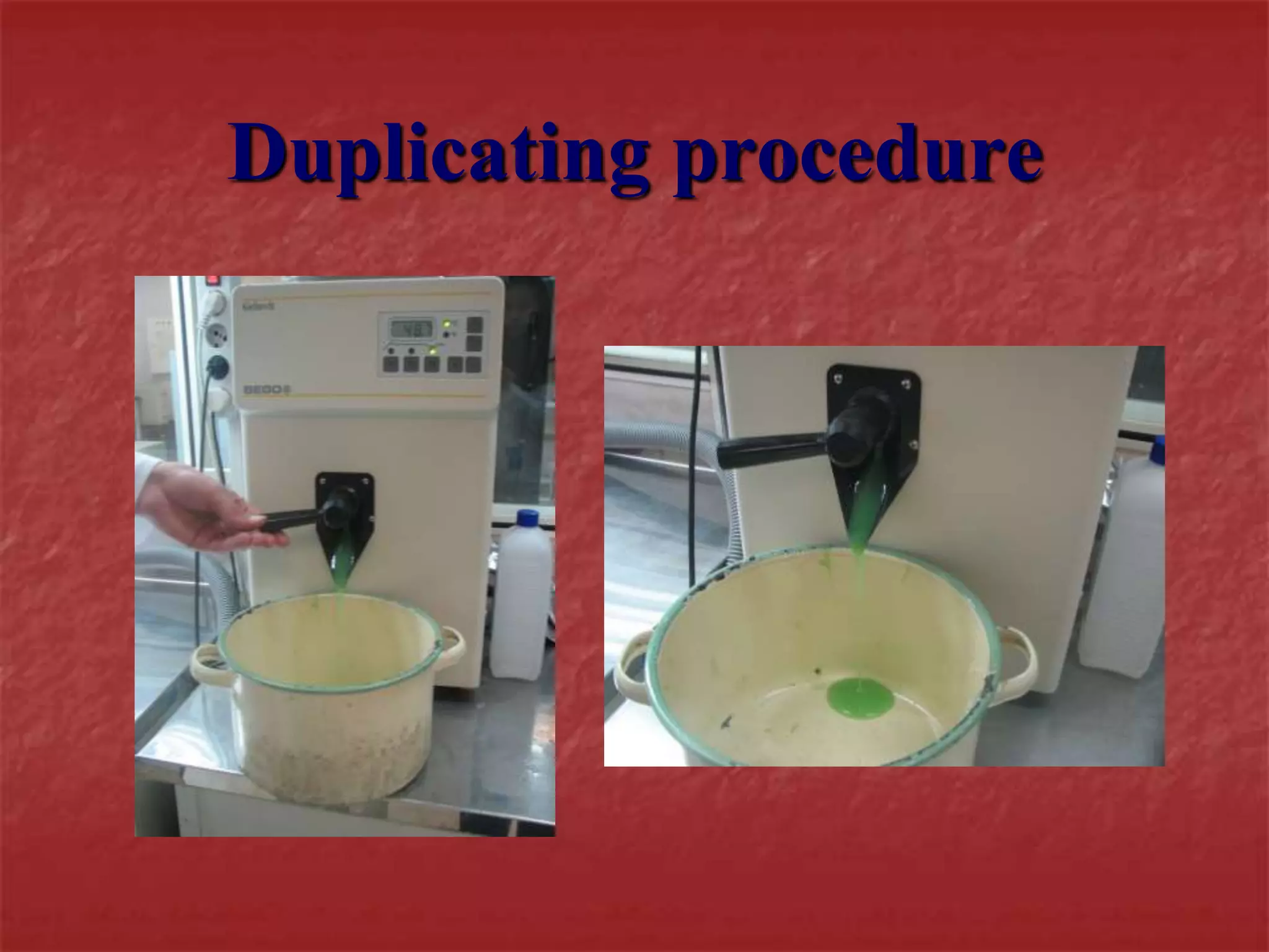 Duplicating procedure 
 