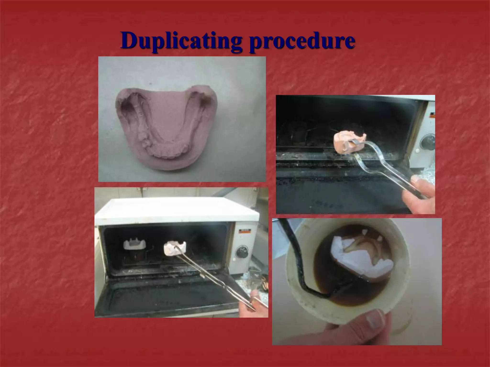 Duplicating procedure 
 