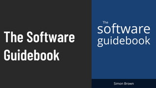 The Software
Guidebook
 
